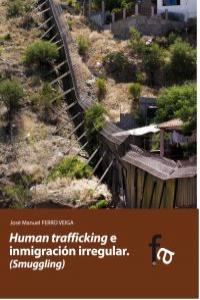 Human trafficking e inmigración irregular, de JOSé MANUEL FERRO VEIGA | portada del libro