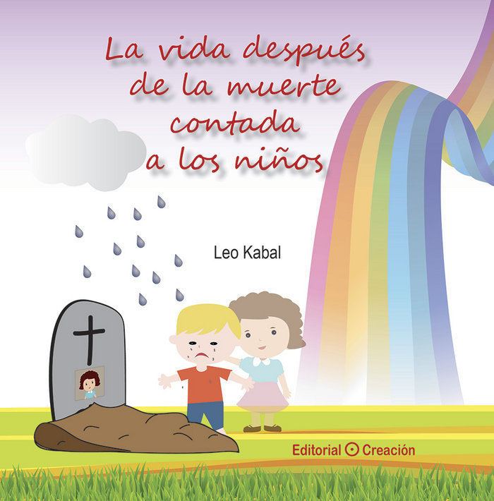 La vida después de la muerte contada a los niños, de Kabal, Leo | portada del libro