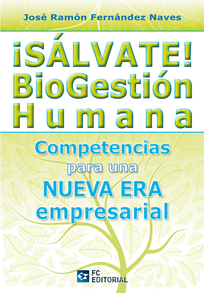 ¡Salvate! BioGestion humana, de Fernández Naves, José Ramón | portada del libro