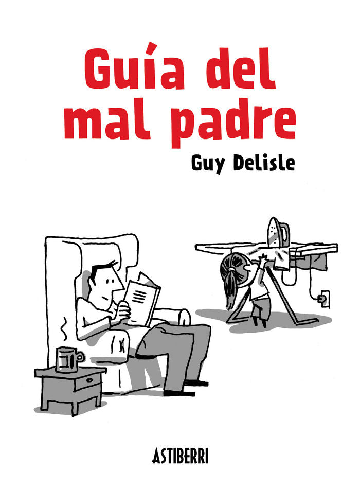 Guía del mal padre 1, de Delisle, Guy | portada del libro