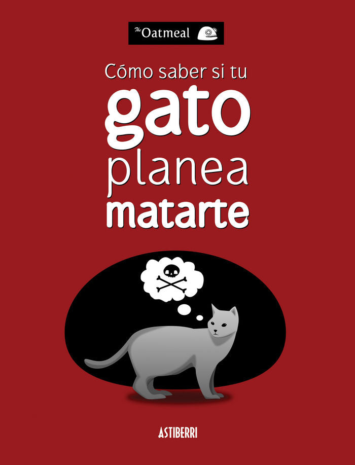 Cómo saber si tu gato planea matarte, de The Oatmeal | portada del libro