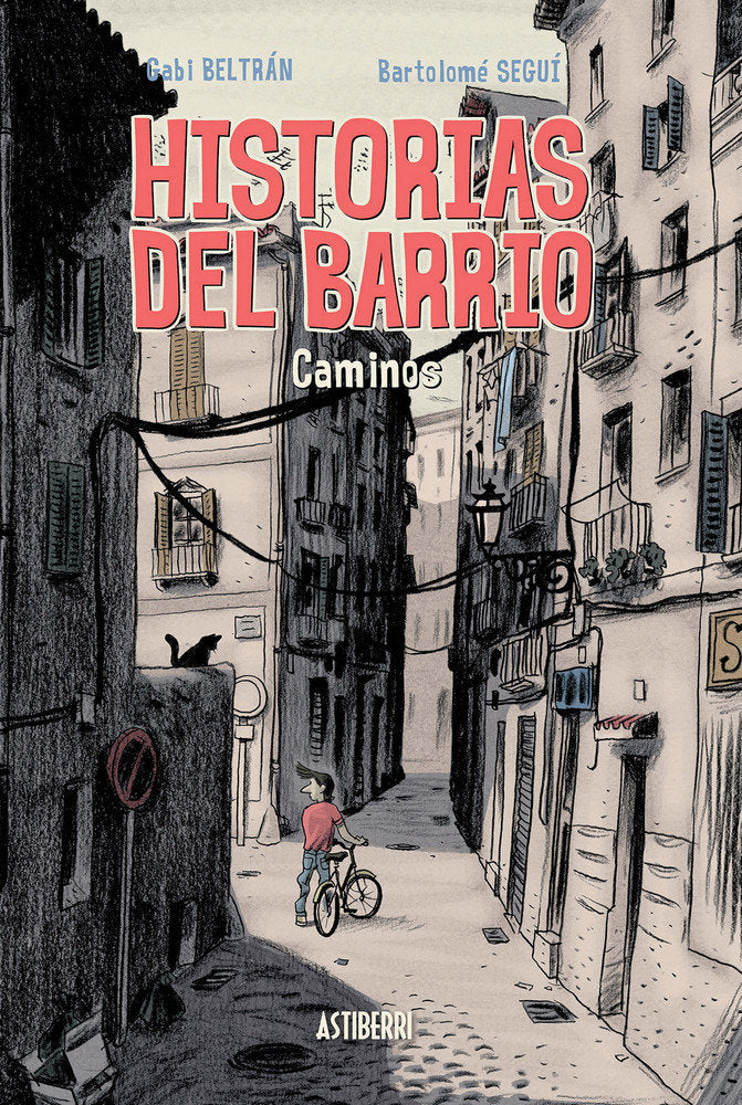 HISTORIAS DEL BARRIO. CAMINOS, de Beltrán, Gabriel | portada del libro
