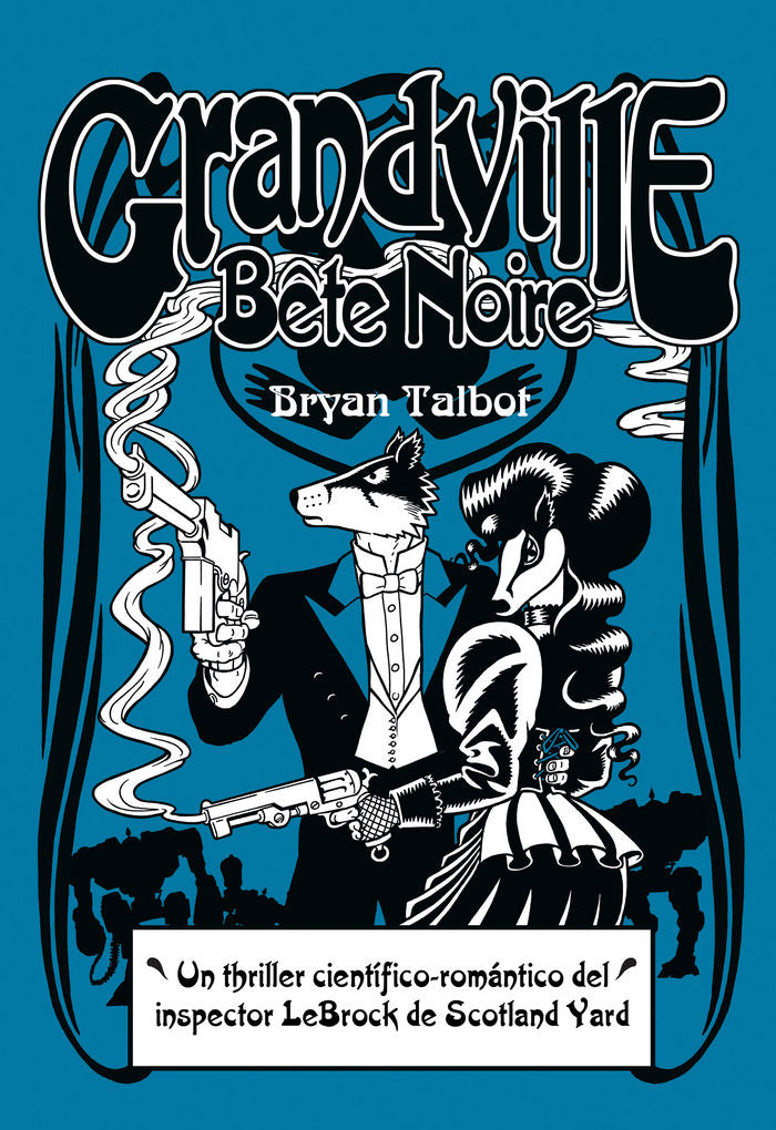 Grandville Bête Noir, de Talbot, Bryan | portada del libro