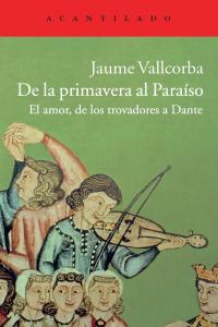 De la Primavera al Paraíso, de Vallcorba Plana, Jaume | portada del libro