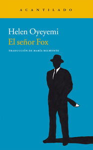 El señor Fox, de Oyeyemi, Helen | portada del libro