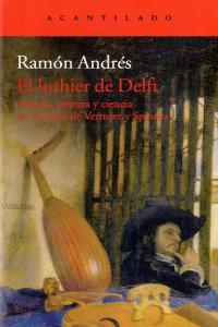 El luthier de Delft, de Andrés González-Cobo, Ramón | portada del libro