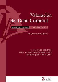 Valoración del daño corporal. Manual de Consulta., de Carol i Joval, Joan | portada del libro