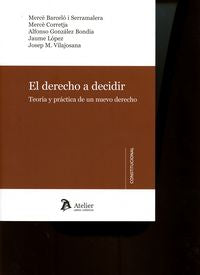 El derecho a decidir., de Barceló i Serramalera | portada del libro