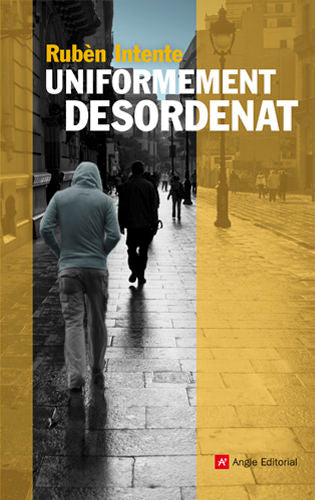 Uniformement desordenat, de Intente Soler, Rubèn | portada del libro