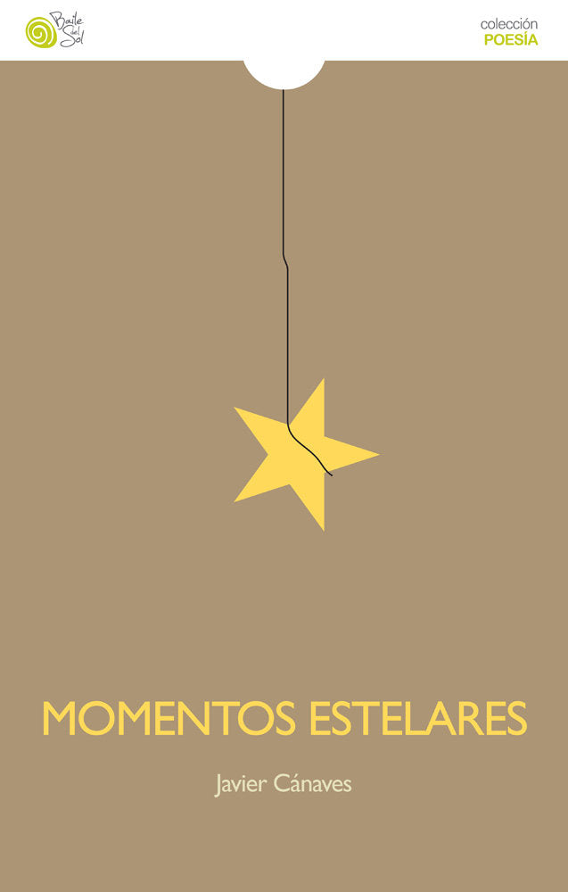 MOMENTOS ESTELARES, de CANAVES, JAVIER | portada del libro