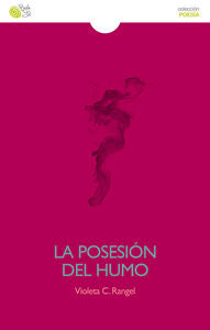 LA POSESION DEL HUMO, de RANGEL | portada del libro
