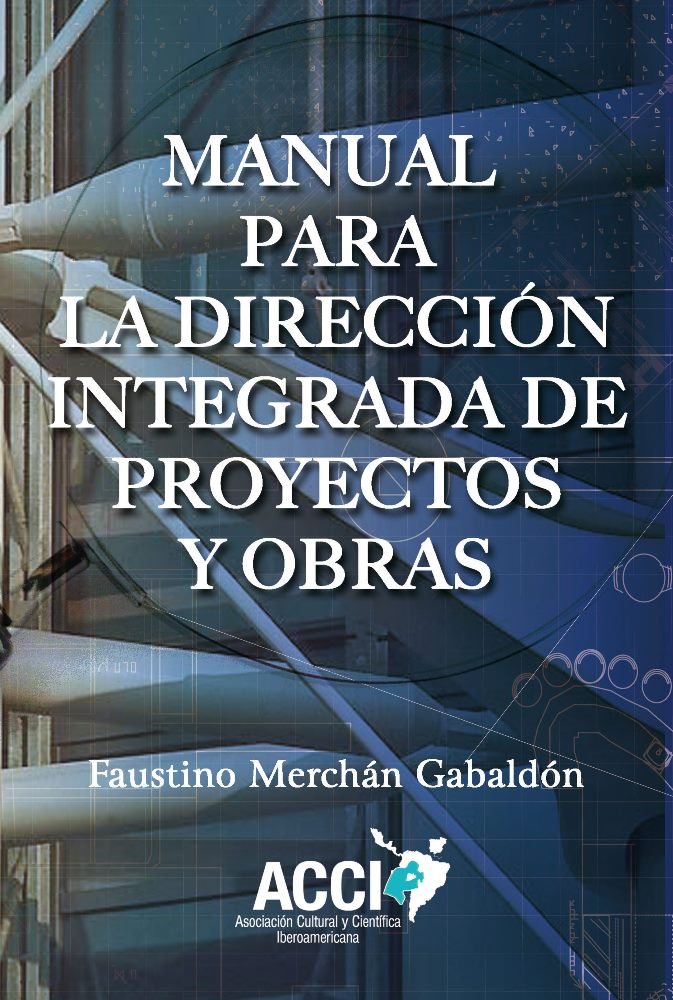 Manual para la direccion integrada de proyectos y obras, de Merchán Gabaldón, Faustino | portada del libro