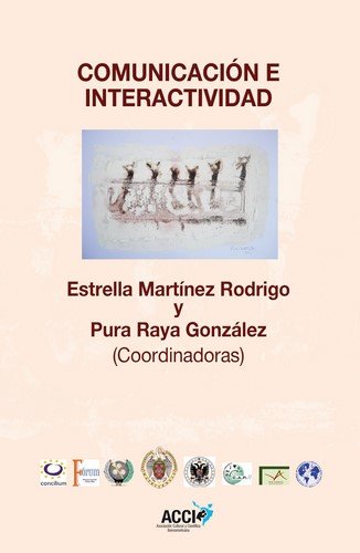 Comunicación e interactividad, de RAYA-GONZALEZ, PURA | portada del libro