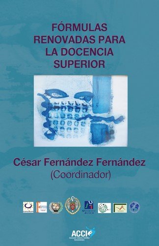 Fórmulas renovadas para la docencia superior, de FERNANDEZ FERNANDEZ, CESAR | portada del libro