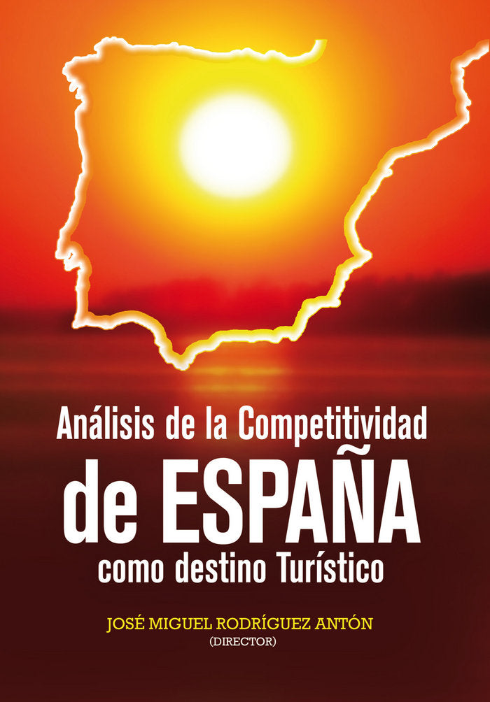 Análisis de la competitividad de España como destino turístico, de Rodríguez Antón | portada del libro