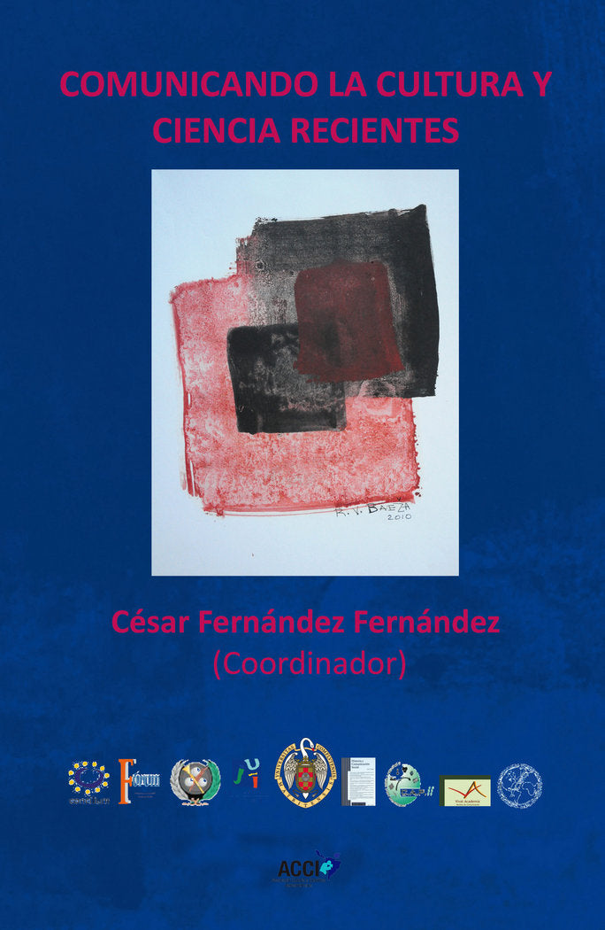 Comunicando la cultura y ciencia recientes, de CALDEVILLA DOMINGUEZ | portada del libro