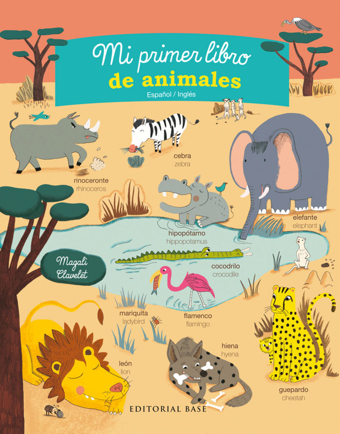 Mi primer libro de animales. Español/Inglés, de Clavelet, Magali | portada del libro