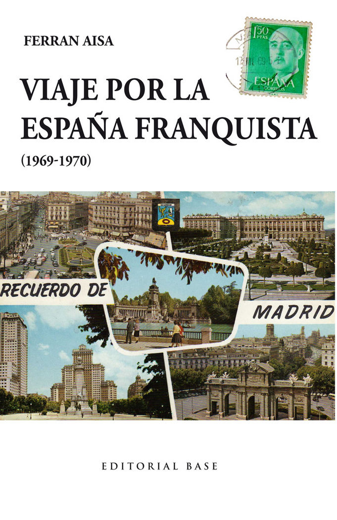 Viaje por la España franquista (1969-1970), de Aisa i Pàmpols, Ferran | portada del libro