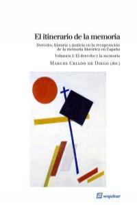 El itinerario de la memoria I, de MARCOS CRIADO DE DIEGO | portada del libro