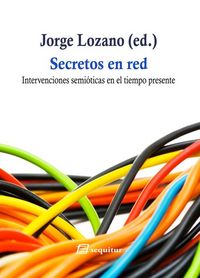 Secretos en red, de Lozano Hernández, Jorge | portada del libro