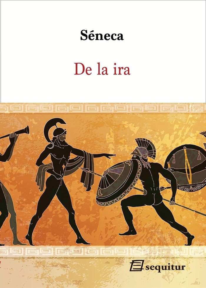 De la ira, de Séneca, Lucio Anneo | portada del libro