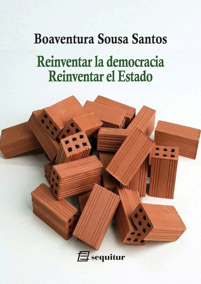 REINVENTAR LA DEMOCRACIA REINVENTAR EL ESTADO, de SOUSA SANTOS, BOAVENTURA | portada del libro