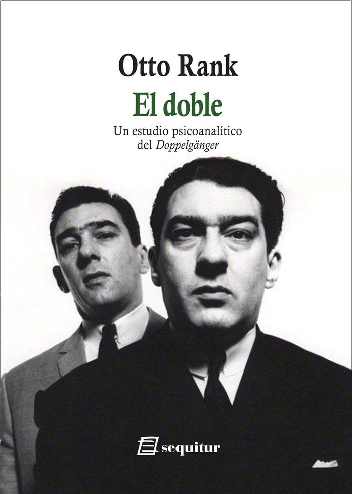 EL DOBLE - UN ESTUDIO PSICOANALITICO DEL DOPPELGANGER, de RANK, OTTO | portada del libro