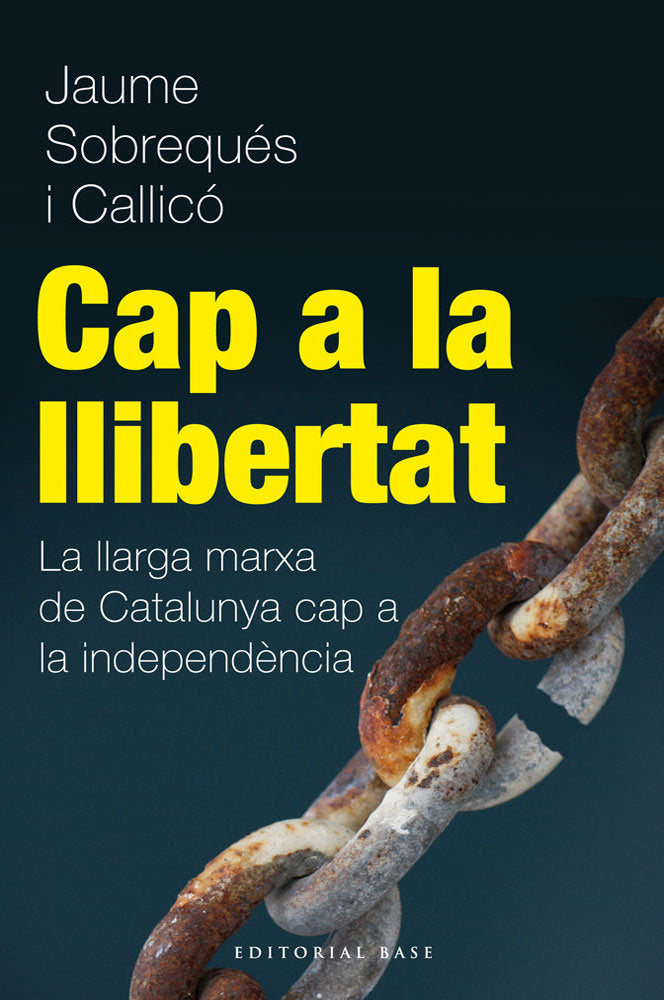 Cap a la Llibertat, de Sobrequés i Callicó, Jaume | portada del libro