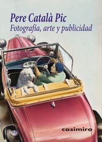 Fotografía, arte y publicidad, de Català Pic, Pere | portada del libro