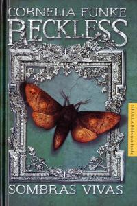 Reckless. Sombras vivas, de Funke, Cornelia | portada del libro