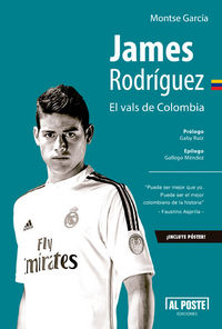 James Rodríguez. El vals de Colombia, de García Bea, Montserrat | portada del libro