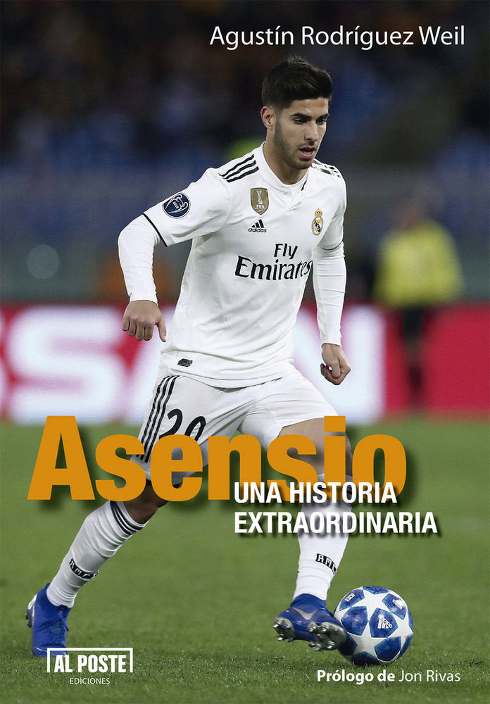 ASENSIO,UNA HISTRIA EXTRAORDINARIA, de RODRíGUEZ WEIL, AGUSTíN | portada del libro