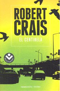 El centinela, de Crais, Robert | portada del libro