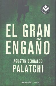 El gran engaño, de Bernaldo Palatchi, Agustín | portada del libro