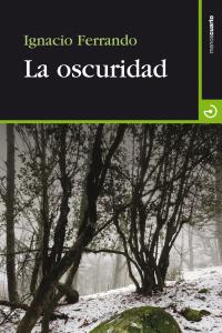 La oscuridad, de Ferrando Pérez, Ignacio | portada del libro