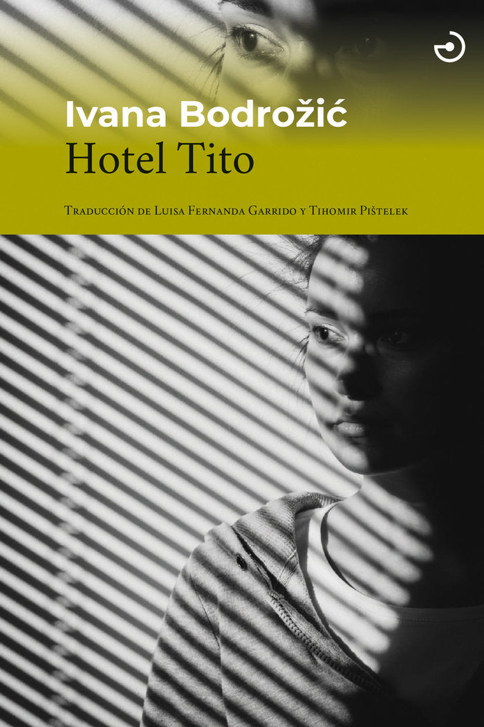 Hotel Tito, de BODROZIC,IVANA | portada del libro