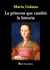 La princesa que cambió la historia, de Álvarez Galatas | portada del libro