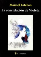 LA CONSTELACION DE VIOLETA, de MARISOL ESTEBAN | portada del libro