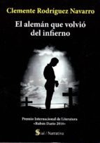 EL ALEMAN QUE VOLVIO DEL INFIERNO, de CLEMENTE RODRIGUEZ NAVARRO | portada del libro