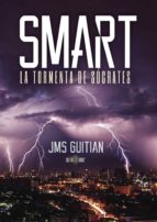 SMART, LA TORMENTA DE SÓCRATES, de JOSE MIGUEL SANCHEZ GUITIAN | portada del libro