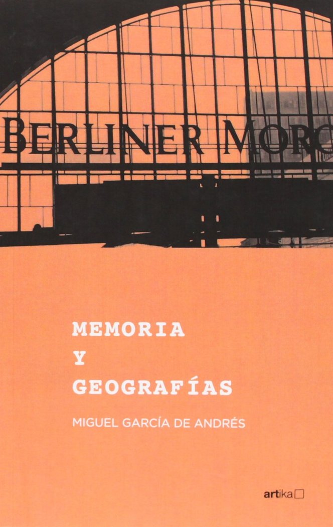 MEMORIA Y GEOGRAFíAS, de GARCíA DE ANDRéS | portada del libro