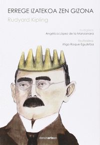 Errege izatekoa zen gizona, de Rudyard Kipling | portada del libro