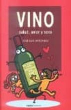 Vino, salud, amor y sexo, de José Luis Arrondo Arrondo | portada del libro
