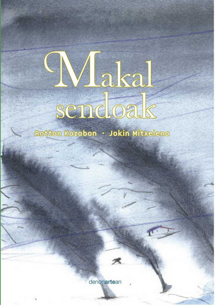 Makal sendoak, de Kazabon Amigorena | portada del libro
