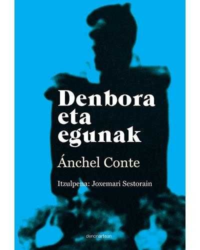 Denbora eta egunak, de ANCHEL CONTE CAZCARRO | portada del libro