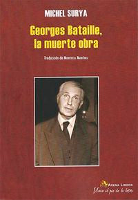 Georges Bataille, la muerte obra, de Michel Surya | portada del libro
