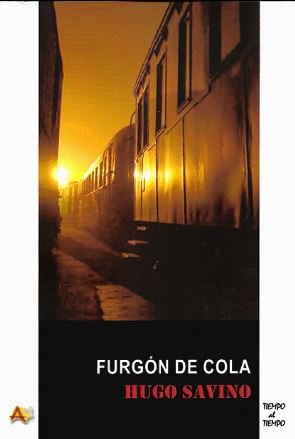 Furgón de cola, de Savino (argentino), Hugo | portada del libro