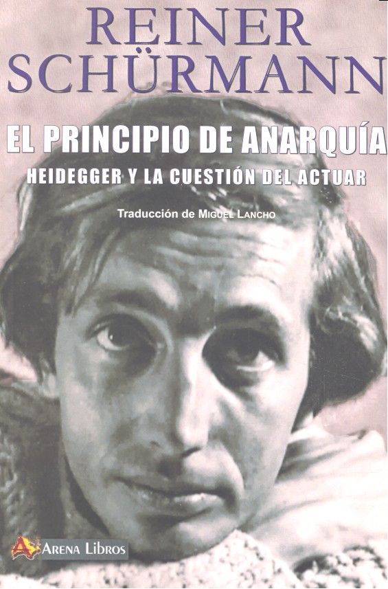 El principio de anarquía, de Schürmann, Reiner | portada del libro