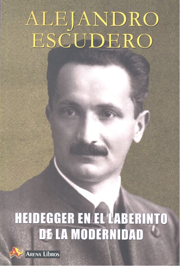 Heidegger en el laberinto de la modernidad, de Escudero Pérez, Alejandro | portada del libro