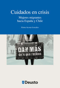 Cuidados en crisis. Mujeres migrantes hacia España y Chile, de Acosta González, Elaine | portada del libro